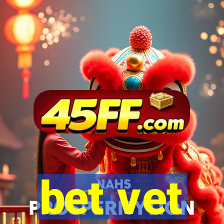 bet vet
